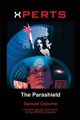 Xperts: The Parashield by Sam Osborne, Hermann Maurer