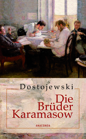 Die Brüder Karamasow by Fyodor Dostoevsky