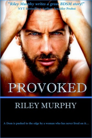 Provoked by Riley Murphy