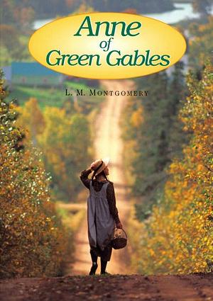 Anne of Green Gables by L.M. Montgomery