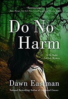 Do No Harm by Dawn Eastman