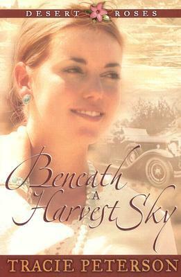 Beneath a Harvest Sky by Tracie Peterson