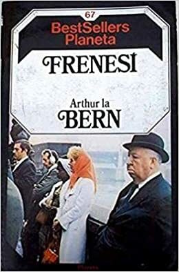 Frenesí by Arthur La Bern