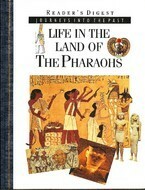 Life in the Land of the Pharaohs by Tim Healey