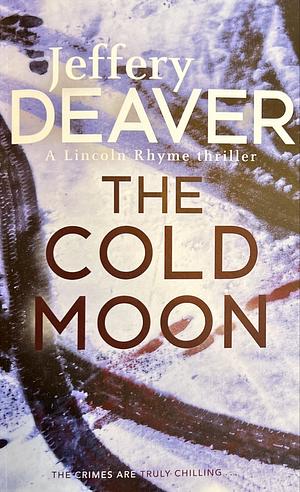 The Cold Moon by Jeffery Deaver