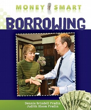 Borrowing by Judith Bloom Fradin, Dennis Brindell Fradin