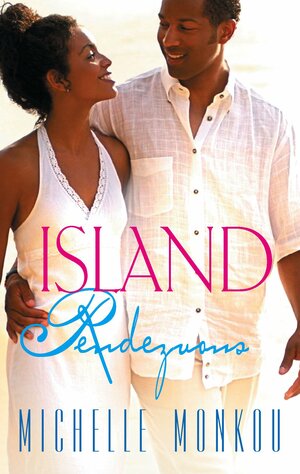 Island Rendezvous by Michelle Monkou