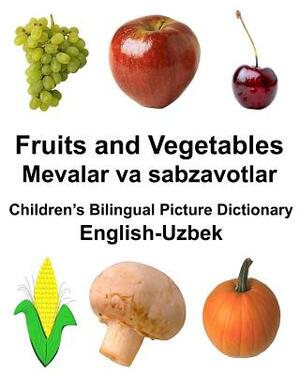 English-Uzbek Fruits and Vegetables/Mevalar va sabzavotlar Children's Bilingual Picture Dictionary by Richard Carlson Jr