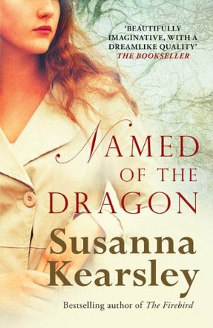 Named of the Dragon by Susanna Kearsley