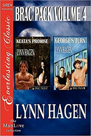 Brac Pack Volume 4: Keata's Promise & George's Turn by Lynn Hagen