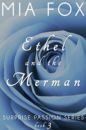 Ethel and the Merman by Mia Fox