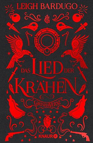 Das Lied der Krähen by Leigh Bardugo