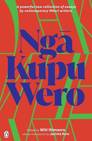 Ngā Kupu Wero by Witi Ihimaera