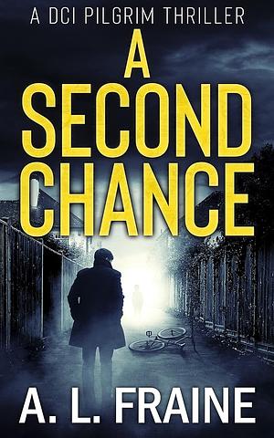 A Second Chance by A.L. Fraine