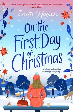 On The First Day of Christmas  by Faith Hogan