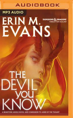 The Devil You Know: A Brimstone Angels Novel by Erin M. Evans