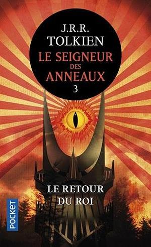 Le retour du roi by J.R.R. Tolkien, J.R.R. Tolkien