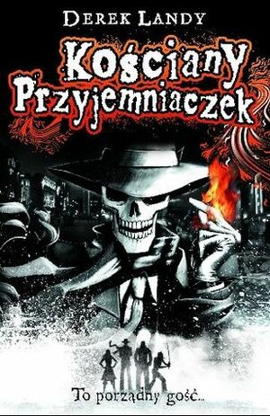 Kościany Przyjemniaczek by Derek Landy, Piotr W. Cholewa