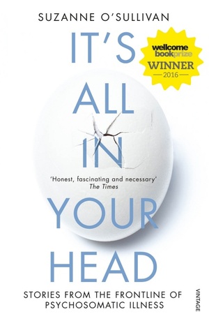 It's All in Your Head by Suzanne O'Sullivan
