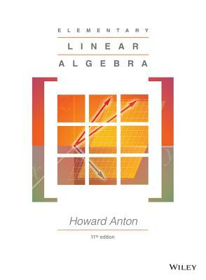 Elementary Linear Algebra by Howard Anton