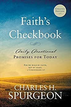 Faith's Checkbook: Daily Devotional - Promises for Today by Charles Haddon Spurgeon