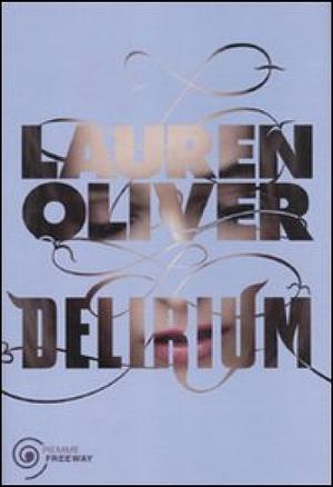 Delirium by Lauren Oliver