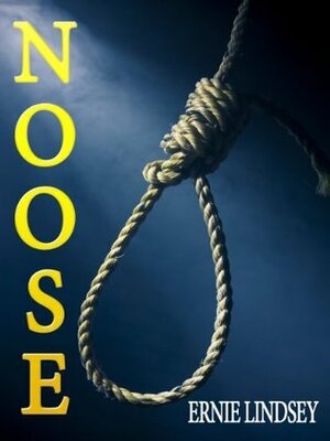 Noose by Ernie Lindsey