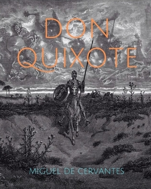 Don Quixote by Miguel de Cervantes