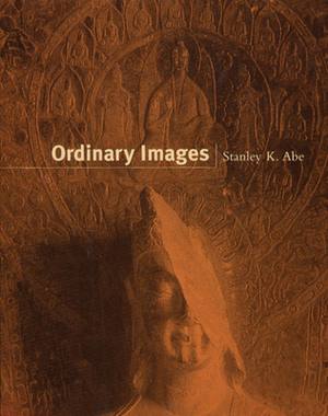 Ordinary Images by Stanley K. Abe
