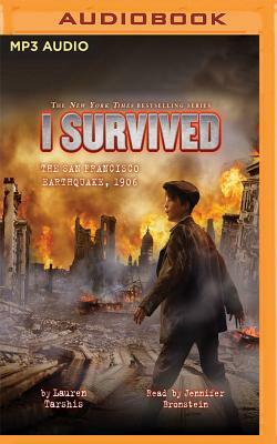 I Survived the San Francisco Earthquake, 1906 by Lauren Tarshis