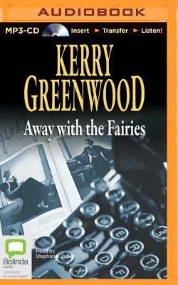 Away with the Fairies by Kerry Greenwood