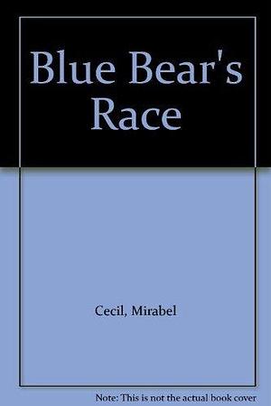 Blue Bear's Race by Mirabel Cecil, Hugh Cecil