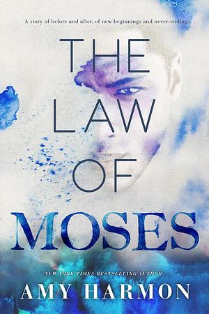 The Law of Moses by Amy Harmon