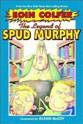 The Legend of Spud Murphy by Eoin Colfer