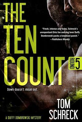 The Ten Count by Tom Schreck