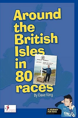 Around the British Isles in 80 Races by Dave King