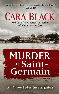 Murder in Saint-Germain by Cara Black