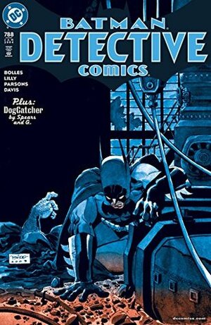 Detective Comics (1937-2011) #788 by Paul Bolles, Rob G, Rick Spears, Mike Lilly