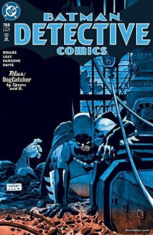 Detective Comics (1937-2011) #788 by Rick Spears, Rob G, Mike Lilly, Paul Bolles