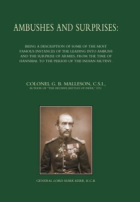 Ambushes and Surprises by Col G. B. Malleson