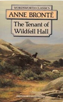 The Tenant of Wildfell Hall by Anne Brontë