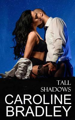 Tall Shadows by Caroline Bradley