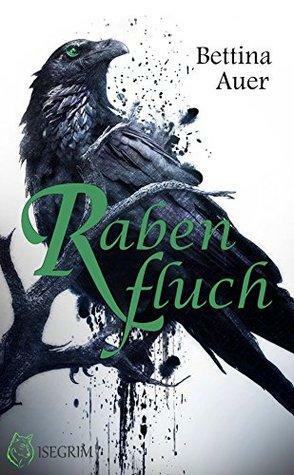 Rabenfluch by Bettina Auer