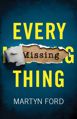 Every Missing Thing by Martyn Ford