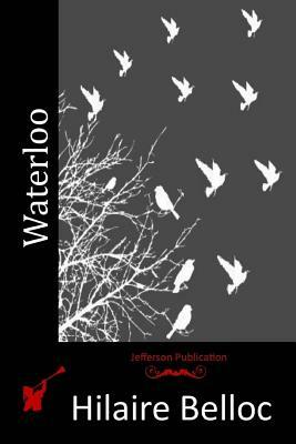 Waterloo by Hilaire Belloc