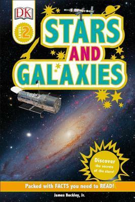 Stars and Galaxies (DK Readers L2) by Kritika Gupta, Shannon Beatty, James Buckley Jr., Caryn Jenner, Margaret Parrish