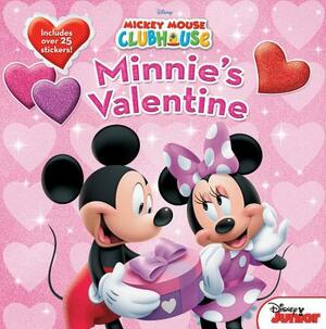 Mickey Mouse Clubhouse Minnie's Valentine [With Stickers] by Disney Book Group, Sheila Sweeny Higginson