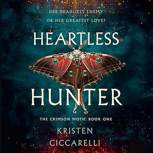 Heartless Hunter by Kristen Ciccarelli