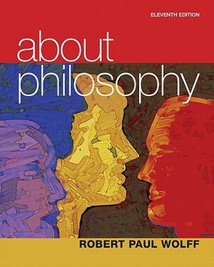 Wolff: About Philosophy _p11 by Robert Wolff