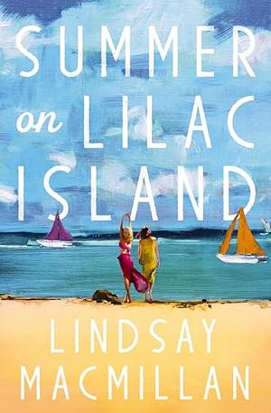 Summer on Lilac Island by Lindsay MacMillan